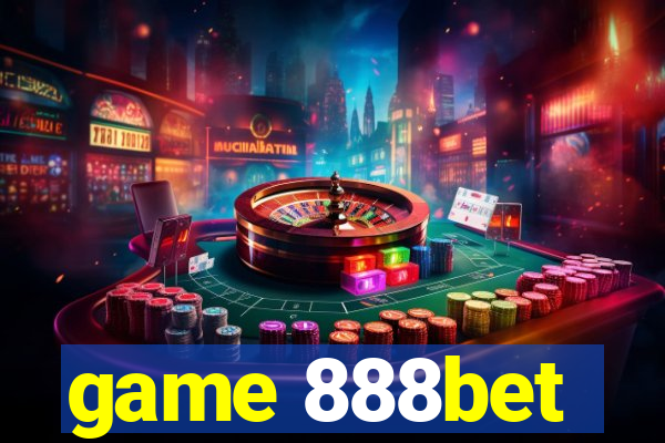 game 888bet